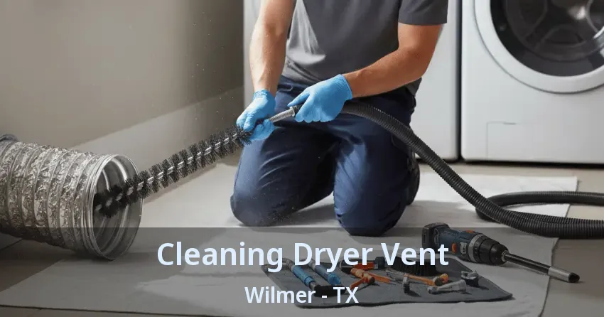Cleaning Dryer Vent Wilmer - TX