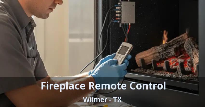 Fireplace Remote Control Wilmer - TX